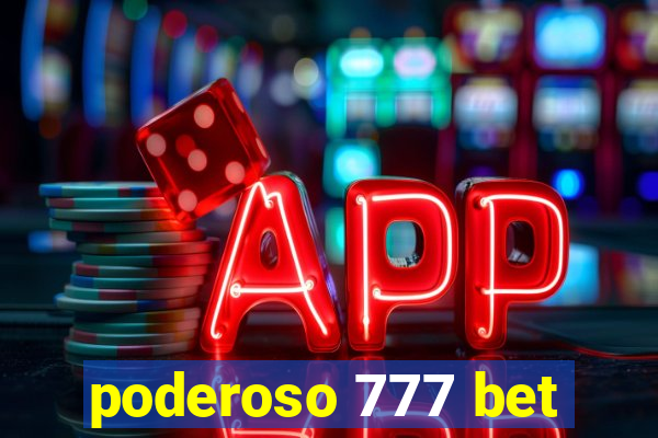 poderoso 777 bet